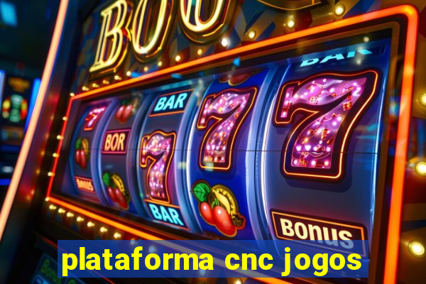 plataforma cnc jogos